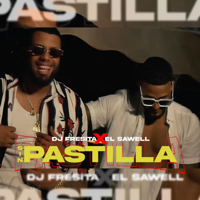 Sin Pastilla (El Sawell)