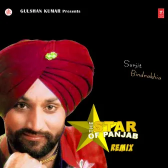 The Star Of Punjab Remix by Surjit Bindrakhia