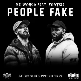 People Fake by K2 World