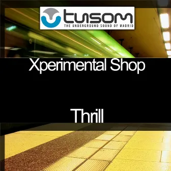 Thrill - Single by Xperimental Shop