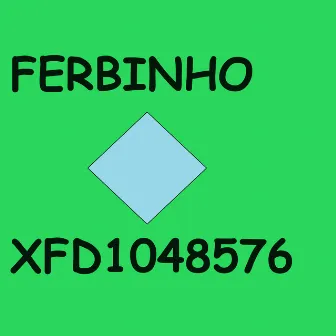 XFD1048576 by Ferbinho