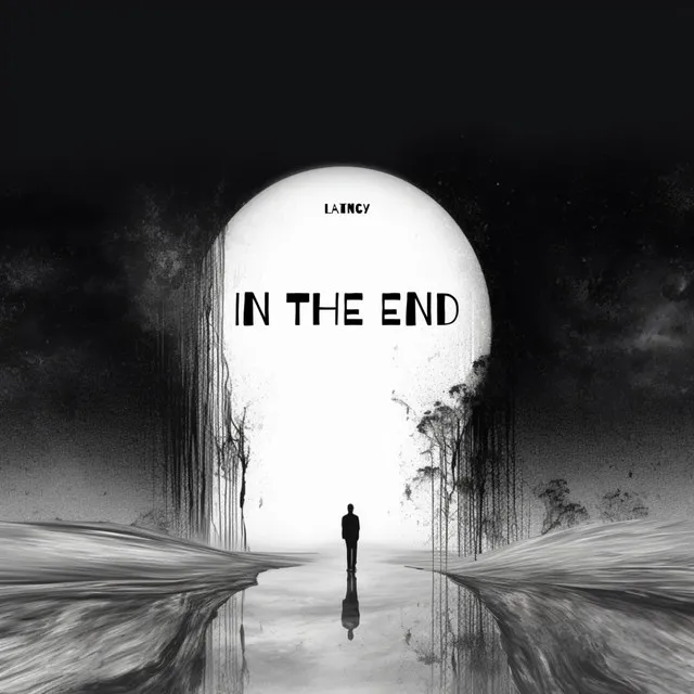 In The End