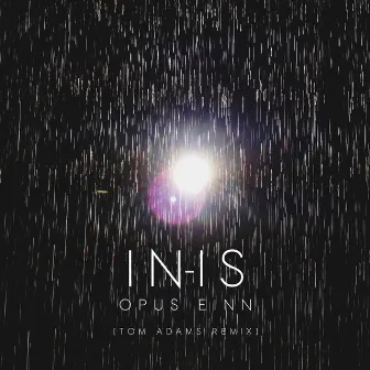 Opus Einn (Tom Adams Remix) by IN-IS