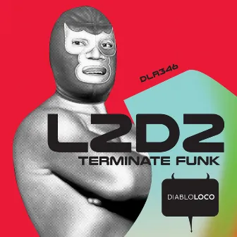 Terminate Funk (Original Mix) by L2D2