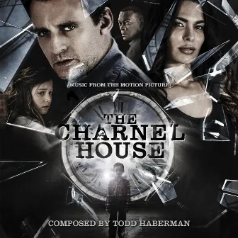 The Charnel House (Original Motion Picture Soundtrack) by Todd Haberman