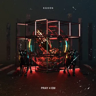 Pray 4 Em - Single by Kgoon