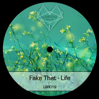 Life by Fake That