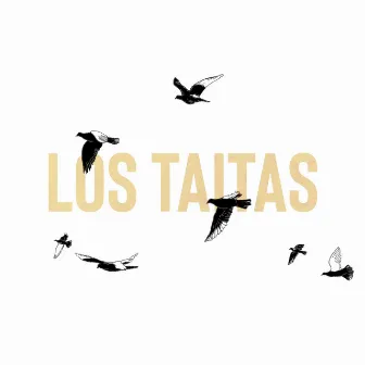 Los Taitas by Juan Felipe Calderon