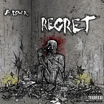 Regret by A-LOW Rx