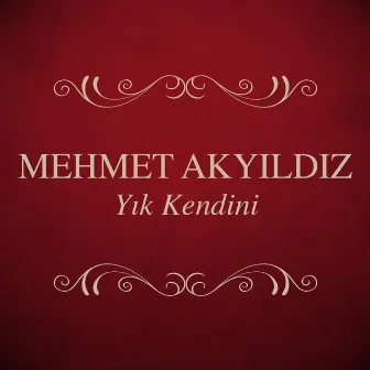 Yık Kendini by Mehmet Akyıldız