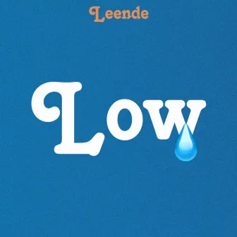 Low by Leende