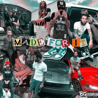 Made for It by Ybezzy