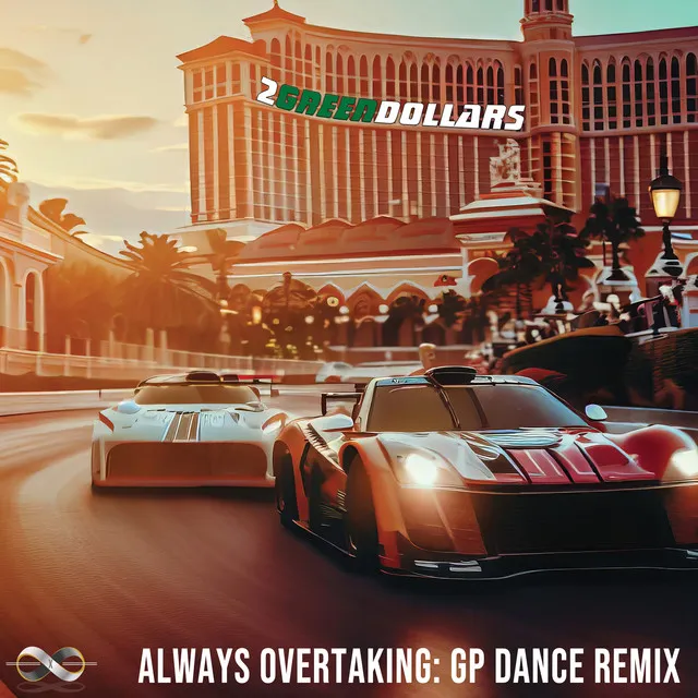 Always Overtaking - GP Remix DJ Edit