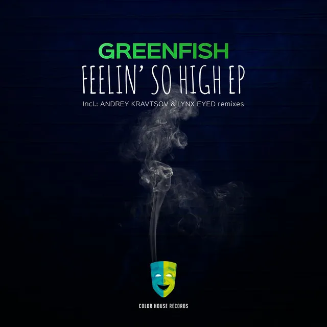 Feelin' So High - Andrey Kravtsov Remix