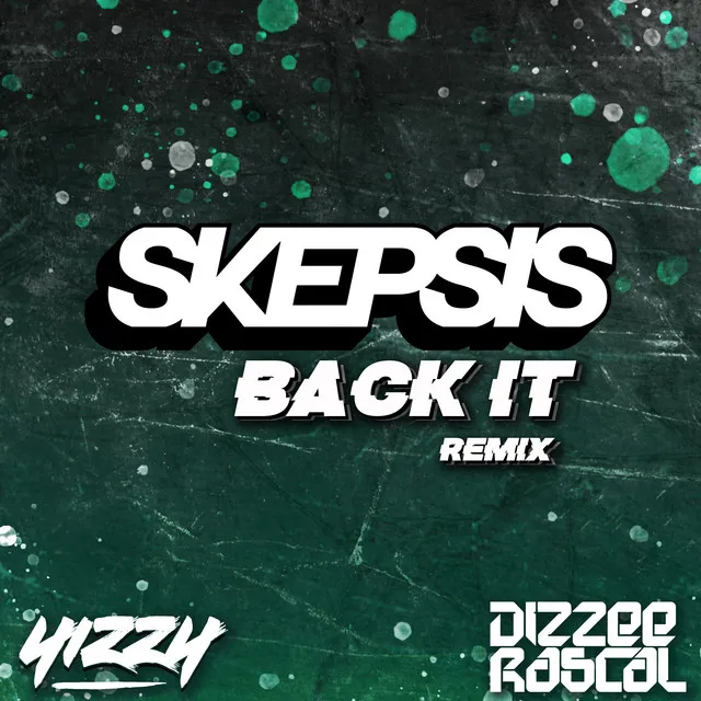 Back It - Skepsis Remix