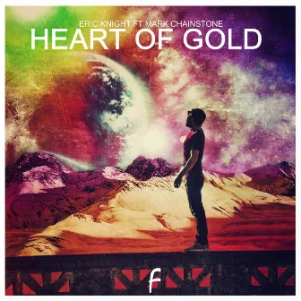 Heart of Gold (feat. Mark Chainstone) by Eric Knight