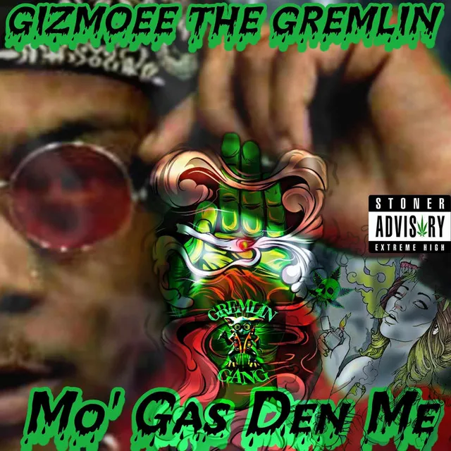 Mo' Gas Den Me