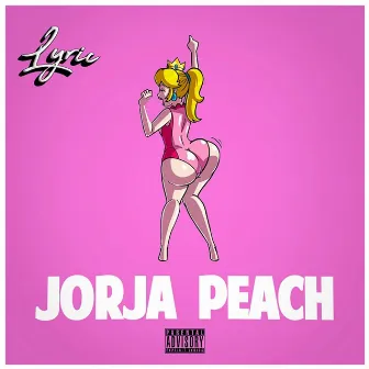 Jorja Peach by Lyric