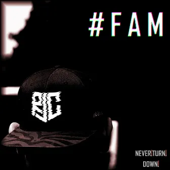 #FAM by R:J:C