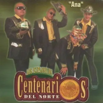 Ana by Los Centenarios Del Norte