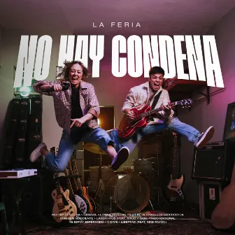 No Hay Condena by La Feria Oficial