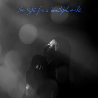 The light for a beautiful world by Asami Izawa