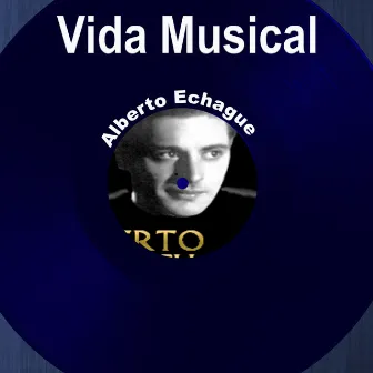 Vida Musical by Alberto Echagüe