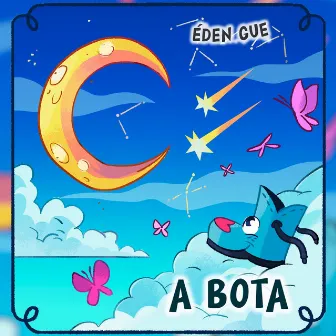 A Bota - Músicas para Crianças by Éden Gue