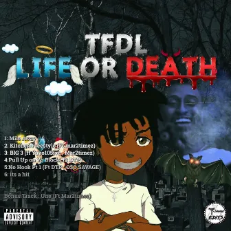 Life or Death by Tfdl