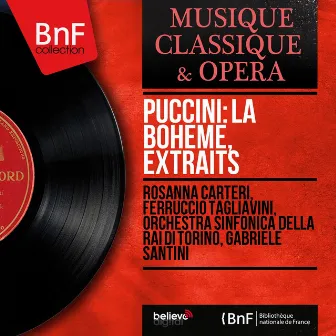 Puccini: La bohème, extraits (Mono Version) by Orchestra Sinfonica della RAI de Torino