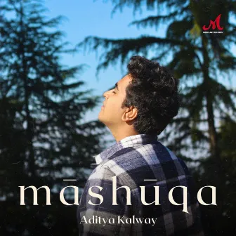 Mashuqa by Aditya Kalway