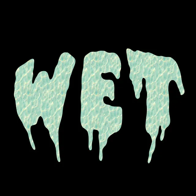 Wet