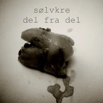 Del Fra Del by Sølvkre