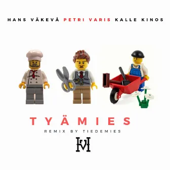 Tyämies (Tiedemies Remix) by Hans Väkevä