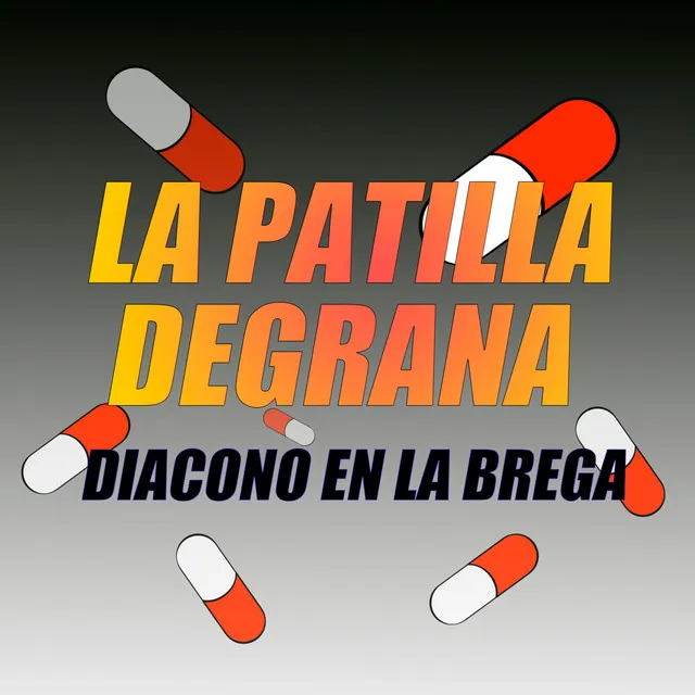 LA PATILLA DEGRANA