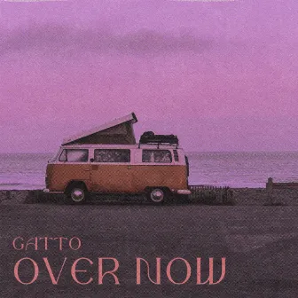 Over Now by Gatto