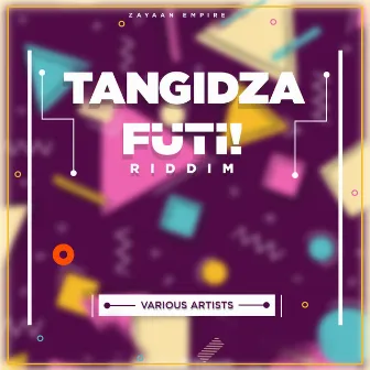 Tangidza Futi! Riddim by Angeo Pablo