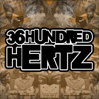 36 Hundred Hertz - Part One by Sr & digbee