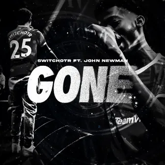 Gone by SwitchOTR