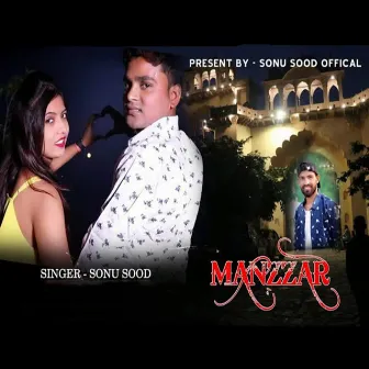 Manzzar by Sonu Sood