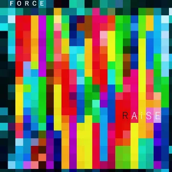 Force by Raise