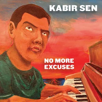 No More Excuses by Kabir Sen