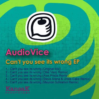 Can't you see it's wrong EP by AudioVice