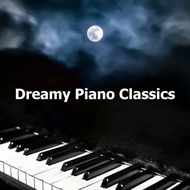 Dreamy Piano Classics