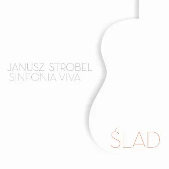 Ślad by Sinfonia ViVa