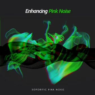 Enhancing Pink Noise by Soporific Pink Noise