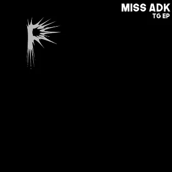 Tg EP by Miss Adk