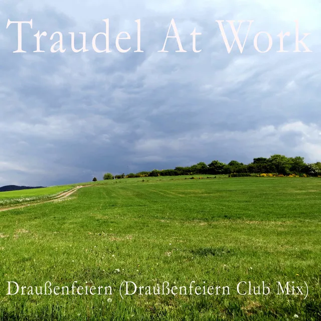 Draußenfeiern (Draußenfeiern Club Mix)