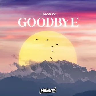 Goodbye by Daww