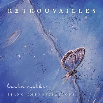 Retrouvailles by Leila Milki